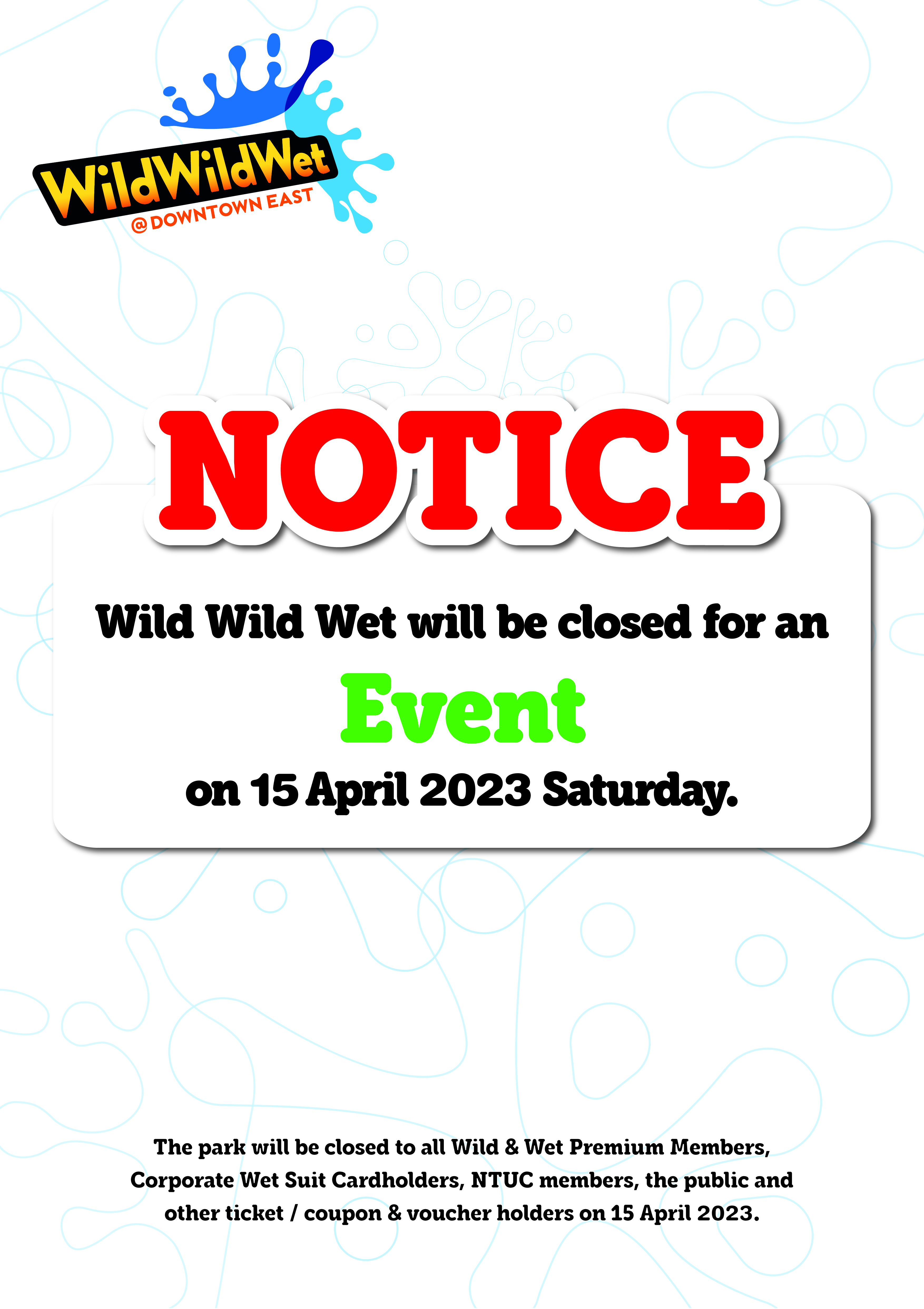 Wild Wild Wet Event Closure 15 Apr 23